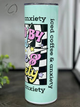 Load image into Gallery viewer, PREORDER: Iced Coffee & Anxiety Skinny Tumbler