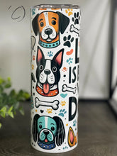Load image into Gallery viewer, PREORDER: Life is Better with Dogs Skinny Tumbler