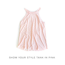 Load image into Gallery viewer, Show Your Style Tank in Pink