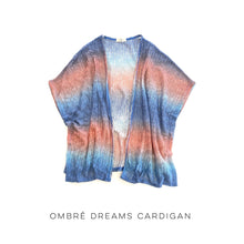 Load image into Gallery viewer, Ombre Dreams Cardigan