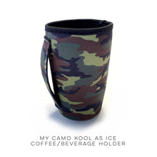Load image into Gallery viewer, My Camo Kool as Ice Coffee/Beverage Holder