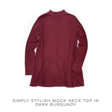 Load image into Gallery viewer, Simply Stylish Mock Neck Top in Dark Burgundy