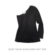 Load image into Gallery viewer, Dust Your Shoulder Off Top