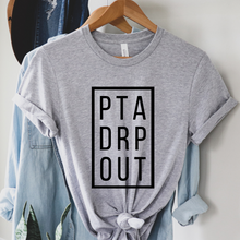 Load image into Gallery viewer, PTA drop out
