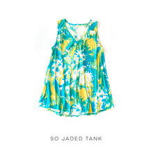 Load image into Gallery viewer, So Jaded Tank