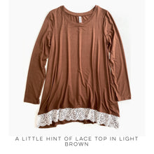 Load image into Gallery viewer, A Little Hint of Lace Top in Light Brown