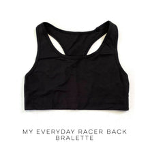 Load image into Gallery viewer, My Everyday Racerback Bralette