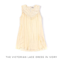 Load image into Gallery viewer, The Victorian Lace Dress in Ivory
