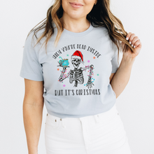 Load image into Gallery viewer, When you’re dead inside