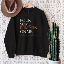 Load image into Gallery viewer, Pour some pumpkin on me