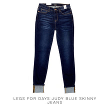 Load image into Gallery viewer, Legs for Days Judy Blue Skinny Jeans