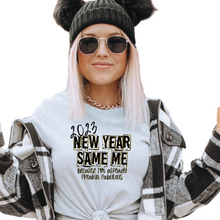 Load image into Gallery viewer, 2023 new year same me