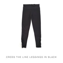 Load image into Gallery viewer, Cross the Line Leggings in Black