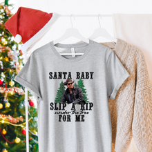Load image into Gallery viewer, Santa baby slip a rip