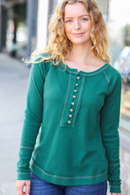 Load image into Gallery viewer, All I Need Hunter Green Contrast Stitch Henley Top
