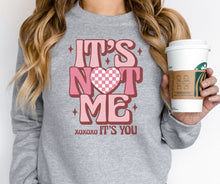 Load image into Gallery viewer, It's Not Me, It's You Graphic Sweatshirt
