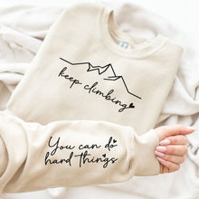 Load image into Gallery viewer, Keep Climbing Sweatshirt in Three Colors

