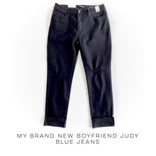 Load image into Gallery viewer, My Brand New Boyfriend Judy Blue Jeans
