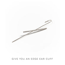 Load image into Gallery viewer, Give You an Edge Ear Cuff
