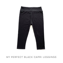 Load image into Gallery viewer, My Perfect Black Capri Leggings

