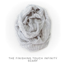 Load image into Gallery viewer, The Finishing Touch Infinity Scarf
