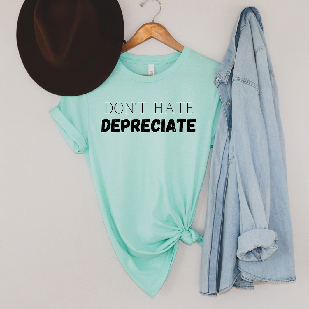 Don’t hate depreciate
