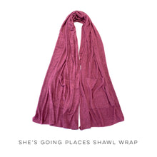 Load image into Gallery viewer, She&#39;s Going Places Shawl Wrap
