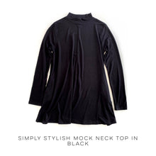 Load image into Gallery viewer, Simply Stylish Mock Neck Top in Black
