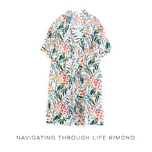 Load image into Gallery viewer, Navigating Through Life Kimono
