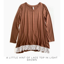 Load image into Gallery viewer, A Little Hint of Lace Top in Light Brown
