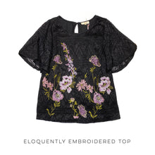 Load image into Gallery viewer, The Eloquently Embroidered Top
