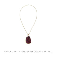Load image into Gallery viewer, Styled With Druzy Necklace in Red
