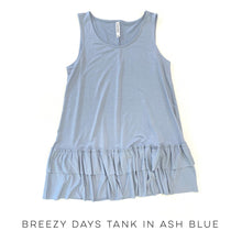 Load image into Gallery viewer, Breezy Days Tank in Ash Blue
