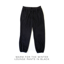 Load image into Gallery viewer, Warm for the Winter Lounge Pants in Black

