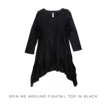 Load image into Gallery viewer, Spin Me Around Fishtail Top in Black
