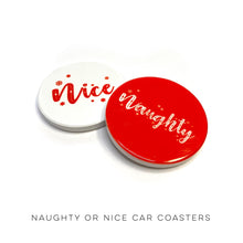 Load image into Gallery viewer, Naughty or Nice Car Coasters
