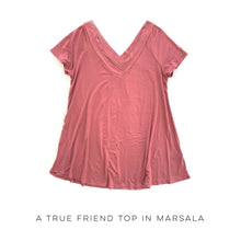 Load image into Gallery viewer, A True Friend Top in Marsala
